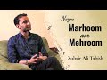 Nazm : Marhoom aur Mehroom | Zubair Ali Tabish Shayari | Rekhta Studio
