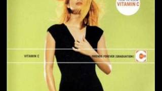 Vitamin C - Graduation (Friends Forever) [Radio Edit]