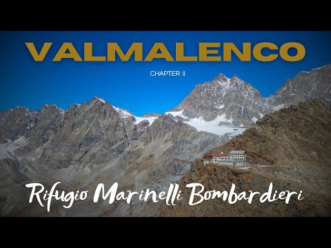 Valmalenco - Chapter II - Rifugio Marinelli Bombardieri