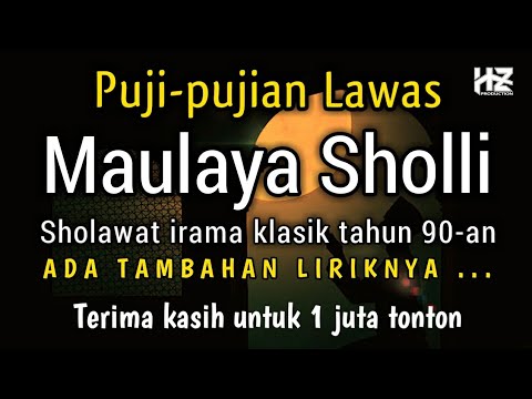 Puji-pujian Lawas MAULAYA SHOLLI || Cocok dilantunkan setelah adzan menjelang sholat 'Ashar