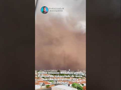 Ventos intensos levantam poeira e provocam tempestade de areia em Lençóis Paulista (SP). #areia