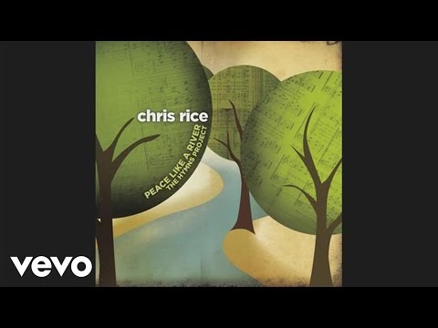 Chris Rice - It Is Well With My Soul (Pseudo Video)