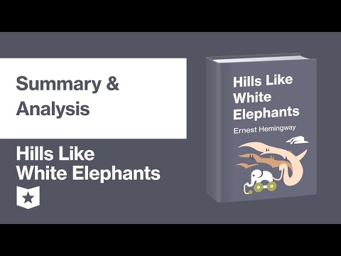 Hills like White Elephants by Ernest Hemingway | Summary & Analysis