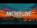 lyrics Another Love || Tiktok Version