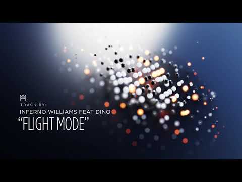 Inferno Williams Feat Dino - Flight Mode | [HipHop/Rap] Mvanakasi