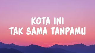 Download lagu Nadhif Basalamah - kota ini tak sama tanpamu (Lyrics) mp3 Download lagu Nadhif Basalamah - kota ini tak sama tanpamu (Lyrics) mp3
