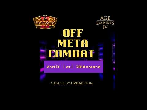 Vortix vs 3D!Anotand, Game 1, Golden League II, Age of Empires 4