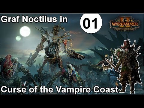 Curse of the Vampire Coast - Total War Warhammer 2 | 01 | Graf Noctilus | Deutsch