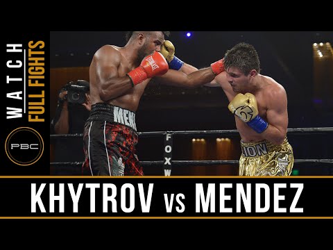 Khytrov vs Mendez FULL FIGHT: July 16, 2016 | PBC on ESPN