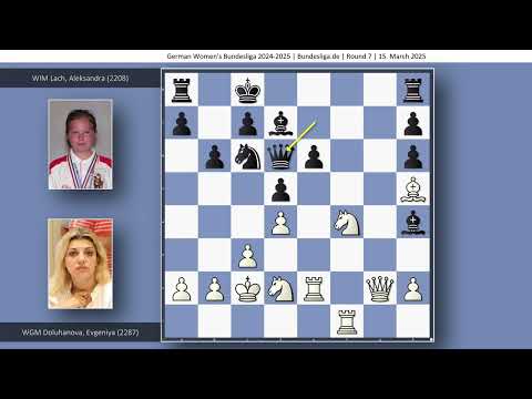 WGM Evgeniya Doluhanova vs WIM Aleksandra Lach | German Women's Bundesliga 2024-2025 | Round 7