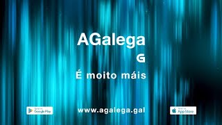 #AGalega é moito máis 💙