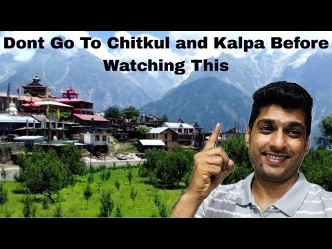 My experience on The Tour of chitkul and Kalpa| Roadways |Places to stay| see|Things to Do/Dnt
