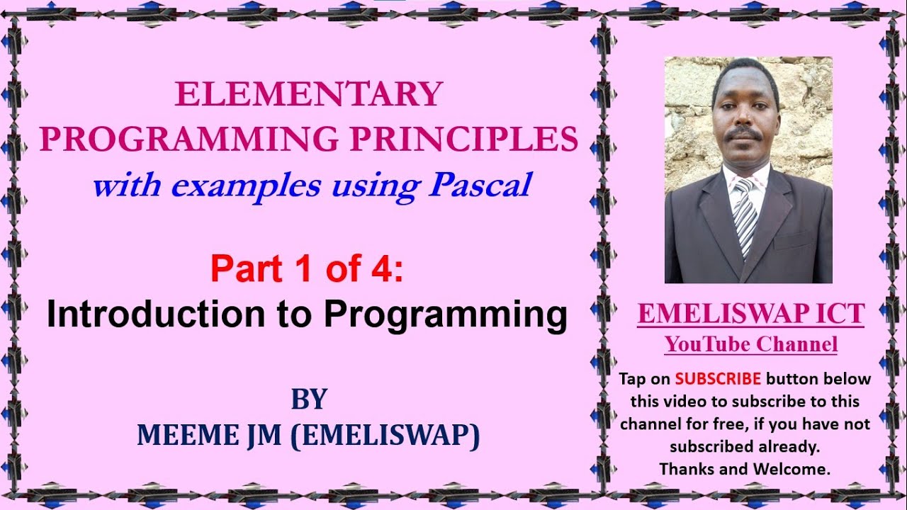 Elementary Programming Principles | Introduction To Programming