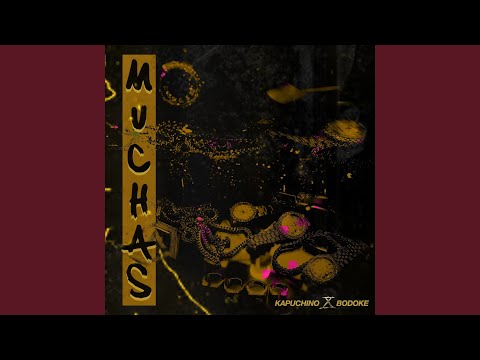 Muchas (feat. Kapuchino)