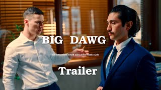 Big Dawg - An Underdog Story (Official Trailer)