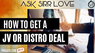 How to Get A Joint Venture or Distribution Record Deal