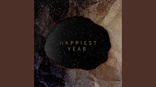 Happiest Year (Slowed Down Version)