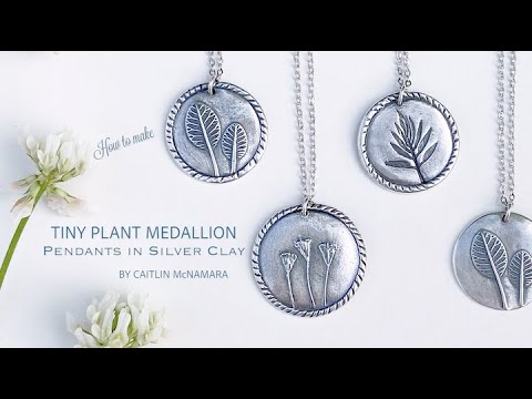 How to: Silver Plant Medallion Pendants - Simple Silver Clay Project - Silver Clay Tutorial