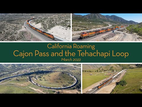 Railfanning Cajon Pass and the Tehachapi Loop: California Roaming - March 2022