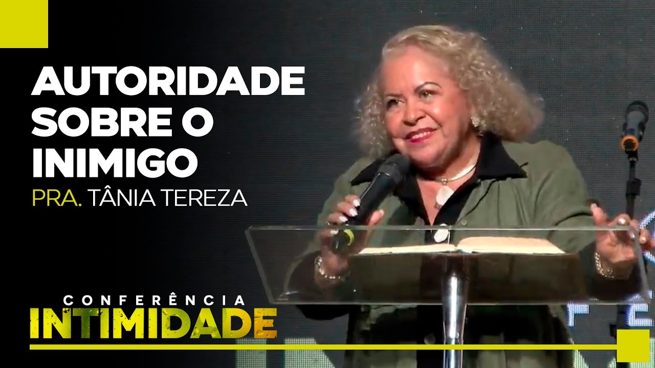 Autoridade sobre o inimigo | Conferência Intimidade | Pra. Tânia Tereza | Culto da Vitória 29/06/21