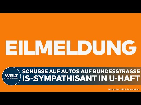 Video Thumbnail: DEUTSCHLAND: Schüsse auf Autos auf Bundesstraße! IS-Sympathisant in U-Haft