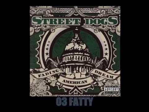 Street Dogs - Fading American Dream 2006 (Full Album)