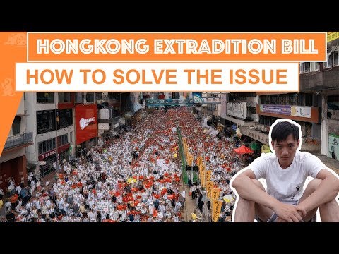 Dilemma of Hong Kong Extradition Bill | How to solve it?