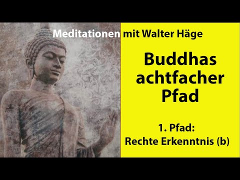2. Buddhas Lehre: "Die 4 edlen Wahrheiten"
