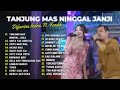 TANJUNG MAS NINGGAL JANJI Difarina Indra Adella Ft Fendik Adella OM ADELLA