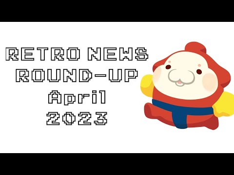 Retro News Round Up - April 2023