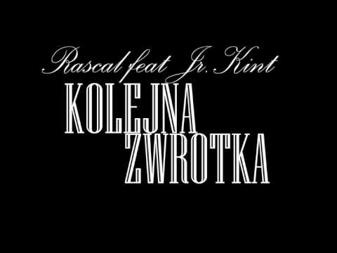 Rascal feat. Jr.Kint - Kolejna zwrotka
