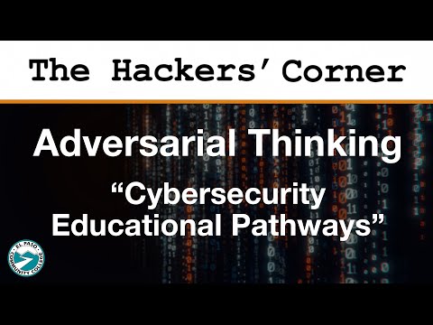 The Hackers' Corner 22: Cybersecurity Education Pathways