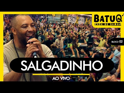 Roda de Samba do Salgadinho na BatuQ (Ao vivo) - Bloco 2