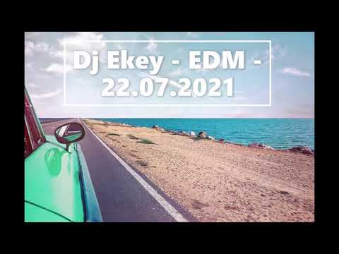 Dj Ekey - EDM - 22.07.2021
