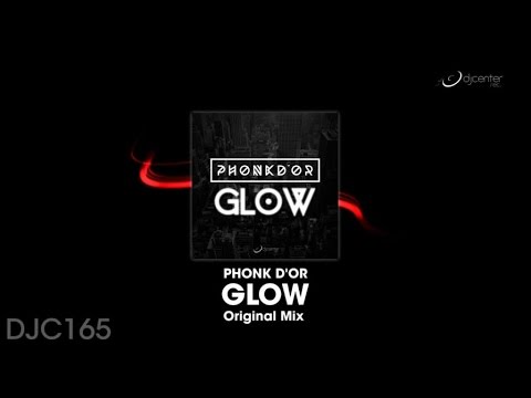 PHONK D'OR - Glow (Original Mix)