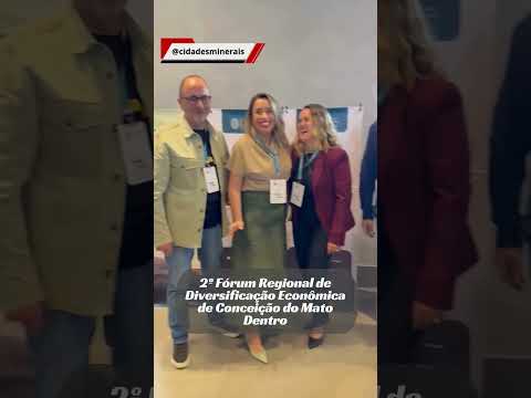 C&M - 2º Fórum Regional de Diversificação Econômica de Conceição do Mato Dentro