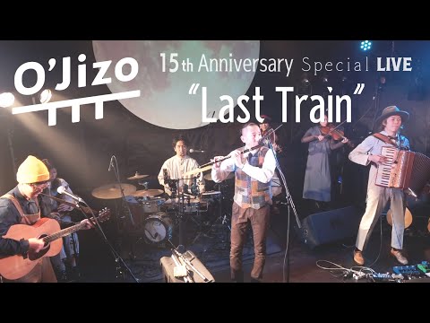"Last Train" / O'Jizo