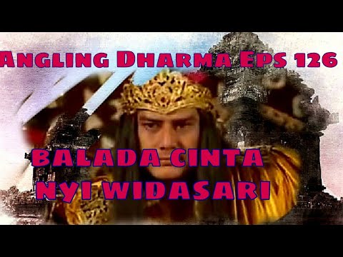 Angling Dharma Episode 126 - BALADA CINTA NYI WIDASARI