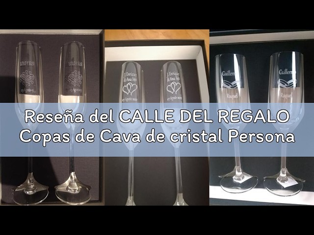 Vídeo relacionado con CALLE DEL REGALO - Set de Dos Copas de Vino Personalizadas con Nombres y Fecha | Regalo Original para Parejas, Bodas, Aniversarios y San Valentín | Copas de Cristal Grabadas | 58 cl