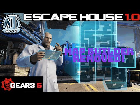 Gears 5 Escape - MAP BUILDER REMOVED! - Escape House