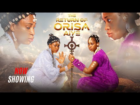 THE RETURN OF ORISA AIYE - Yoruba Movie 2025 Drama, Yetunde Barnabas, Muyiwa Ademola,Itele, Joke M