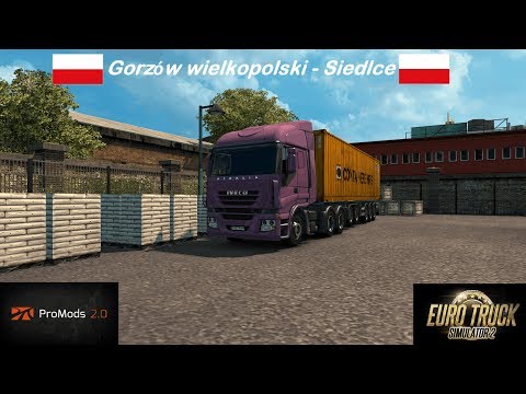 Euro Truck Simulator 2 - ProMods | Gorzów wielkopolski [PL] - Siedlce[PL]  Timelapse
