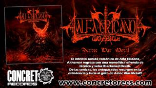 Alfa Eridano Akhernar - Defending Our Glorious Presence (Álbum: Aztec War Metal)