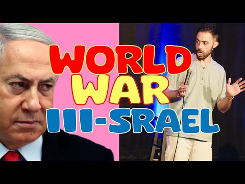WORLD WAR III-SRAEL | STANDUP COMEDY
