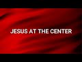 JESUS AT THE CENTER (Lyrics) - Darlene Zschech