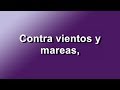 Contra Vientos Y Mareas - Franco de Vita - Letra - HD - Saúl David Fonseca Hernández Contra Vientos Y Mareas - Franco de Vita - Letra - HD