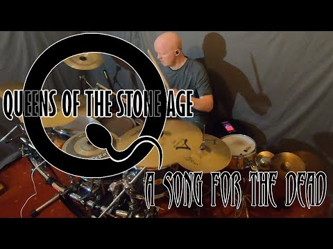 queens of the stone age - a song for the dead (drum cover)