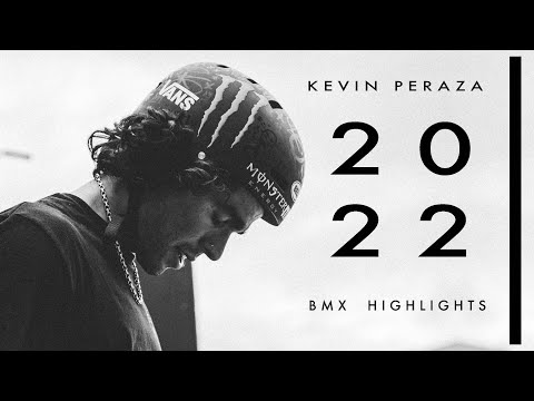 KEVIN PERAZA 2022 BMX HIGHLIGHTS.