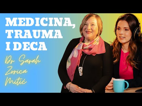 Zdrava priča 006: Dr Sarah Zorica Mitić - Medicina, trauma i deca