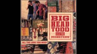Cruel Fate // Big Head Todd & the Monsters // All The Love You Need (2008)